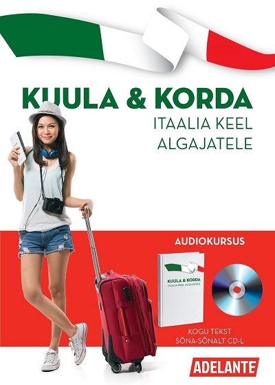 Itaalia keel algajatele - OÜ Adelante Koolitus